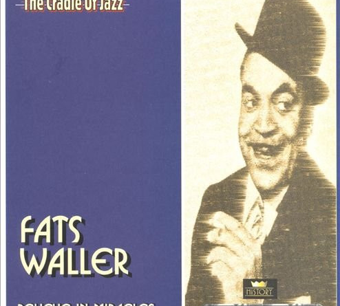 Fats Waller - I Believe in Miracles
