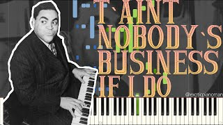 Fats Waller - T’Aint Nobody’s Business If I Do