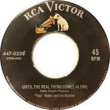 Fats Waller - Until the Real Thing Comes Along