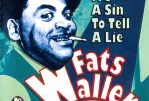 Fats Waller - Its a Sin to Tell a Lie