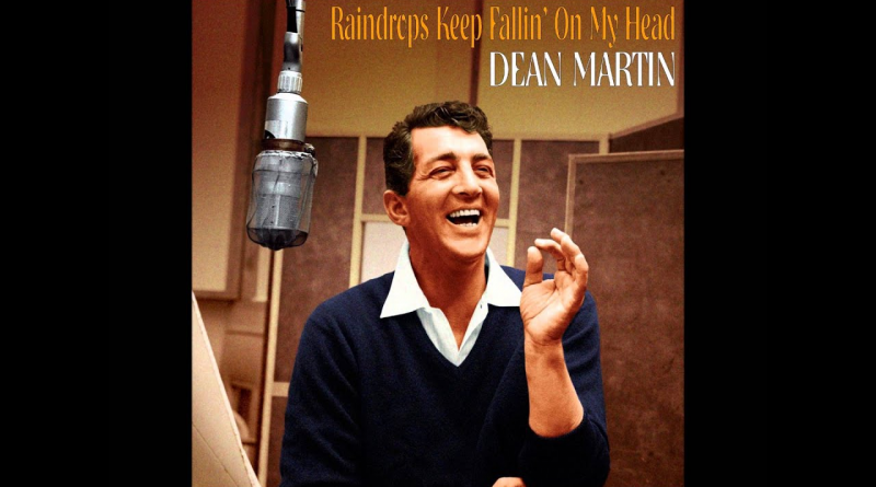 Dean Martin - Raindrops Keep Fallin' On My Head