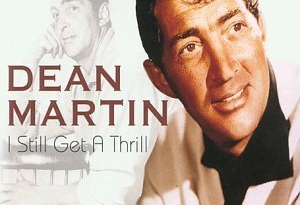 Dean Martin - I Still Get A Thrill