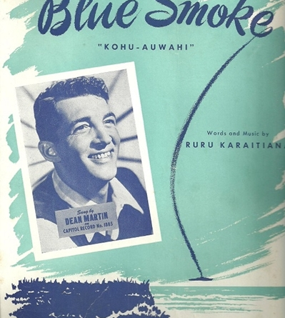 Dean Martin - Blue Smoke (Kohu-Auwahi)