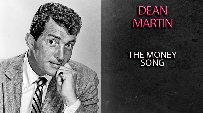 Dean Martin - The Money Song