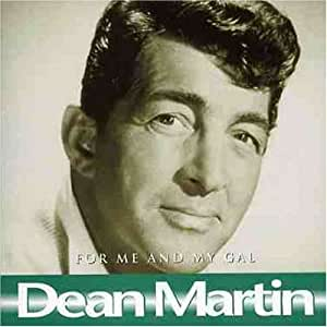 Dean Martin - For Me And The Gal