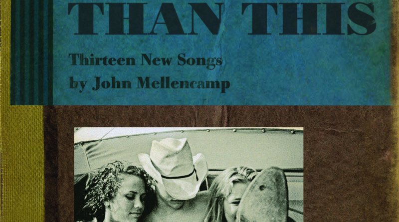 John Mellencamp - Save Some Time To Dream