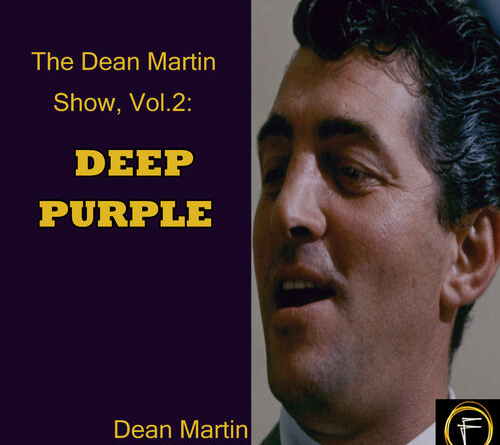 Dean Martin - Deep Purple