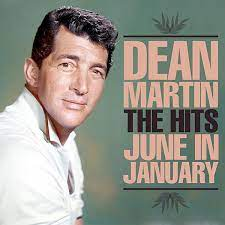Dean Martin - June In January