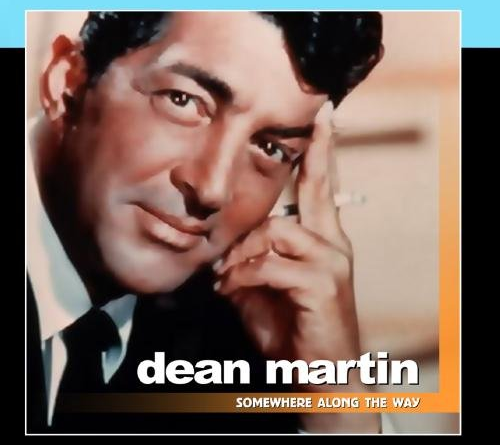 Dean Martin - Somewhere Along The Way