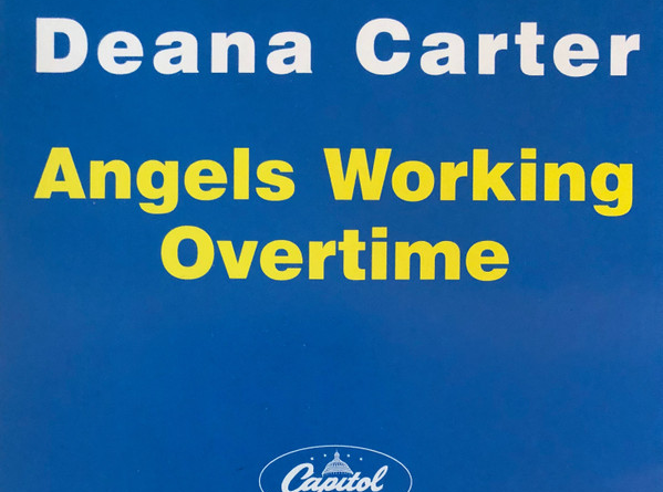 Deana Carter - Angels Working Overtime