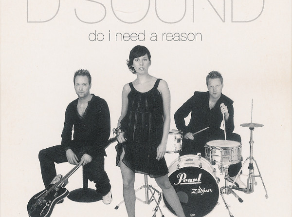 D'Sound - Do I Need a Reason
