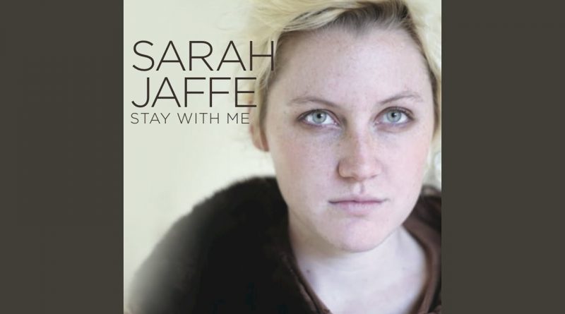 Sarah Jaffe - The Way Sound Leaves A Room