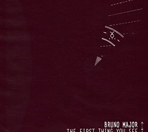 Bruno Major - The First Thing You See