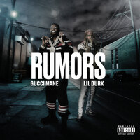 Gucci Mane, Lil Durk - Rumors