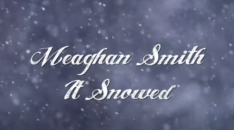 Meaghan Smith - It Snowed