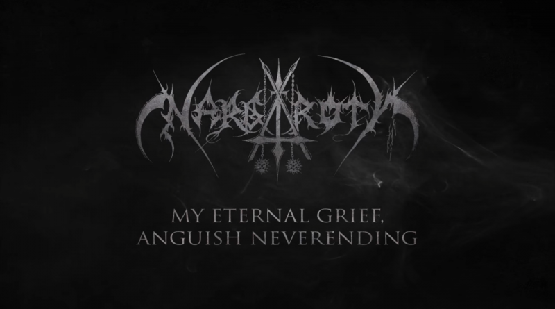 Nargaroth - My Eternal Grief, Anguish Neverending