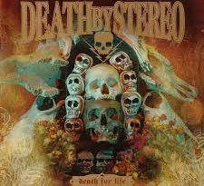 Death By Stereo - Death For Life