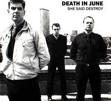 Death In June - She Said Destroy
