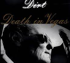 Death In Vegas - Dirt