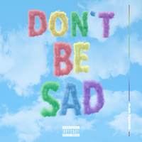 Scotty Sire - Don't Be Sad