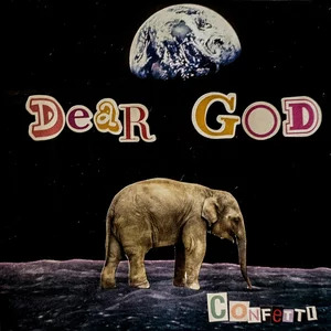 Confetti - Dear God