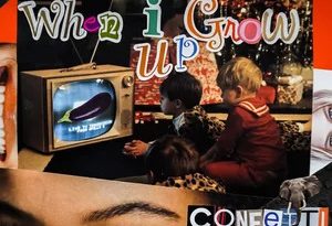 Confetti - When I Grow Up