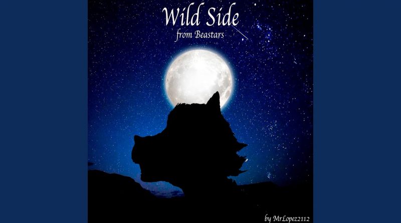 We.B - Wild Side (From "Beastars")
