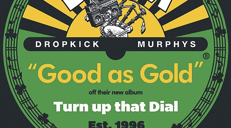 Dropkick Murphys - Good As Gold