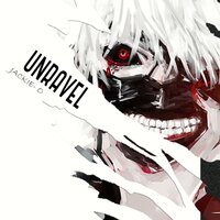 Jackie-O - Unravel (From "Tokyo Ghoul")