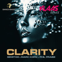 Marc Korn, Semitoo, Klaas, Phil Praise - Clarity