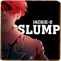Jackie-O - Slump (From "Tower of God")