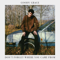 Goody Grace - Don't Forget