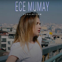 Ece Mumay - Vurulmuşam Akustik