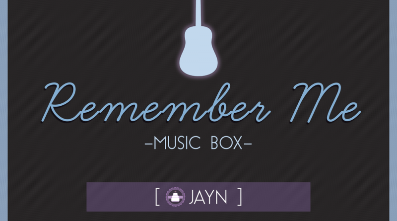 Jayn - Remember Me (Music Box) [From "Coco"]