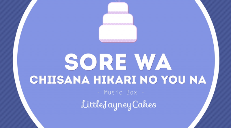 Jayn - Sore wa Chiisana Hikari no You Na (Music Box)