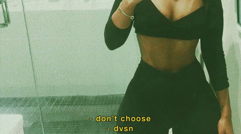 dvsn - Don't Choose