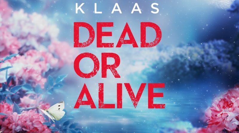 Klaas - Dead Or Alive