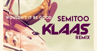 Klaas, Semitoo - Wouldn't It Be Good