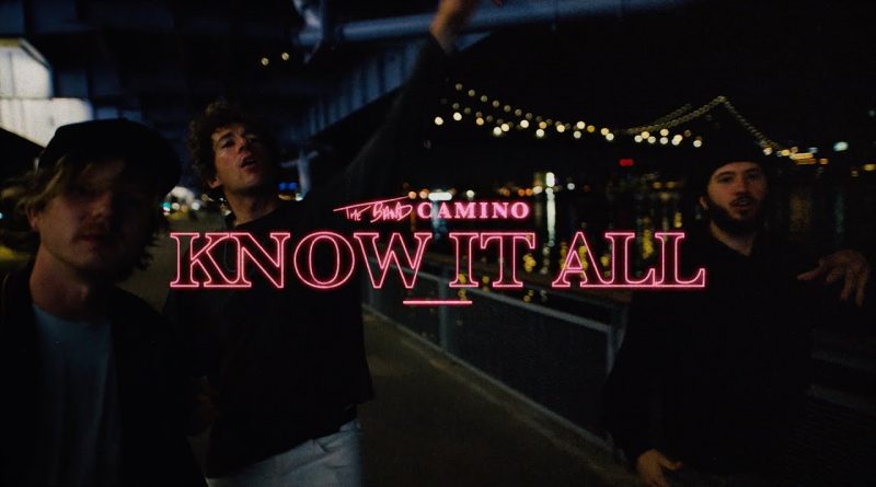 The Band CAMINO - Know It All