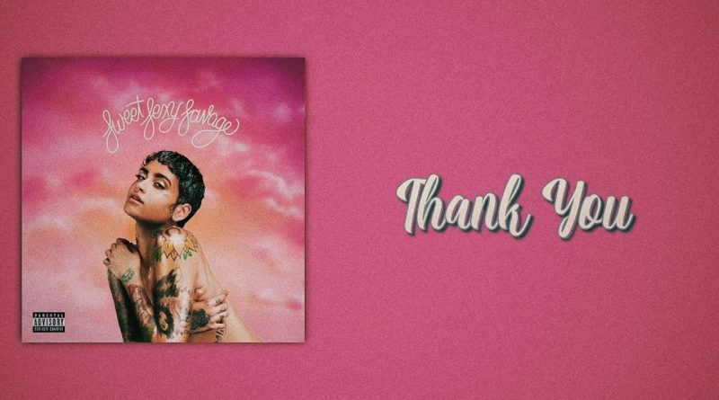 Kehlani - Thank You