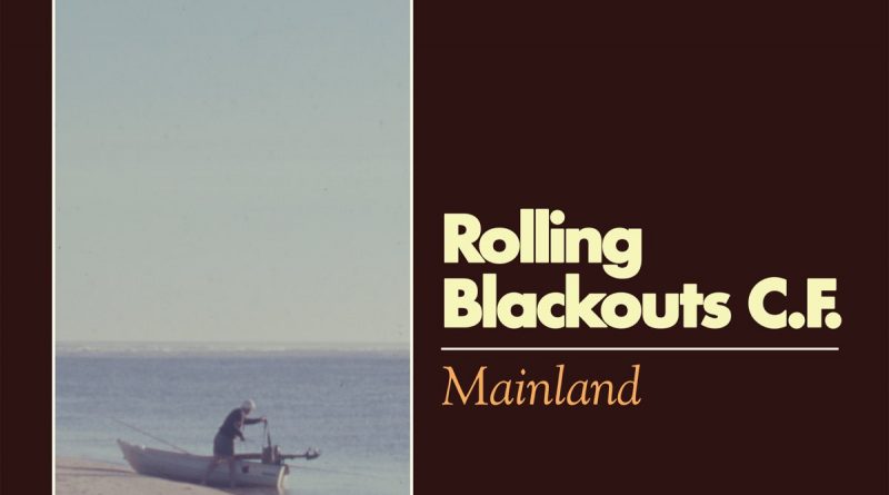 Rolling Blackouts Coastal Fever - Mainland