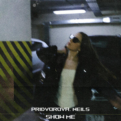 PRIDVOROVA, Neils - Show Me