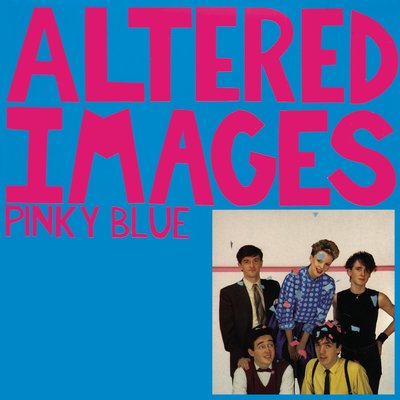 Altered Images - Pinky Blue