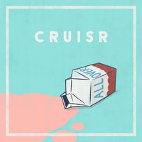 CRUISR - Don't Go Alone