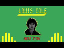 Louis cole - Ghost Story