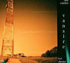 Vansire, Chester Watson - Star Catcher