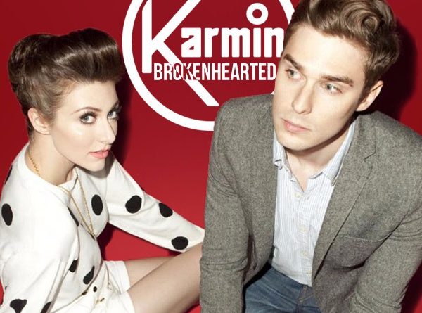 Karmin - Brokenhearted