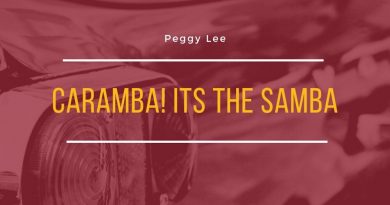 Peggy Lee - Caramba! It's the Samba