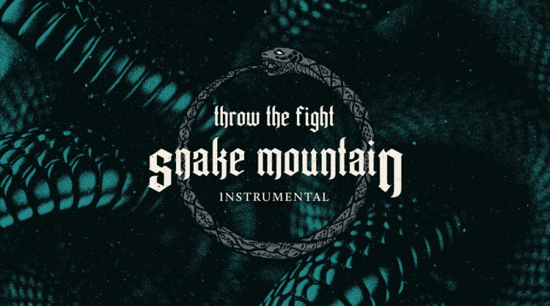 Throw The Fight - Snake Mountain