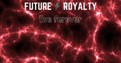 Future Royalty - Live Forever